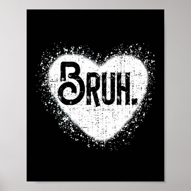 Bruh Lustiger Meme Bruder Gruß Teens Junge Männer  Poster (Vorne)