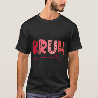 Bruh Lustiger Meme Bruder Gruß Teens Junge Männer T-Shirt