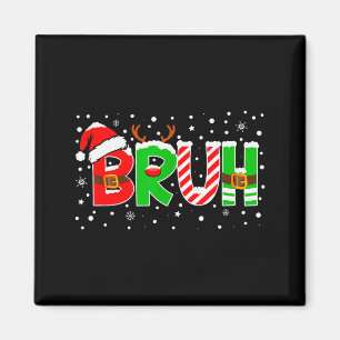 Bruh lustiger Spruch Bro-Teenager-Jungs-Kinder-Wei Magnet