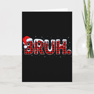 Bruh Lustiges Weihnachten Kariert Teens Jungen Kin Karte