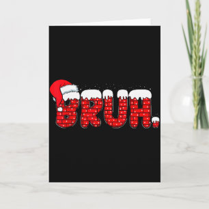 Bruh Lustiges Weihnachten Rote Schornstein Teens J Karte