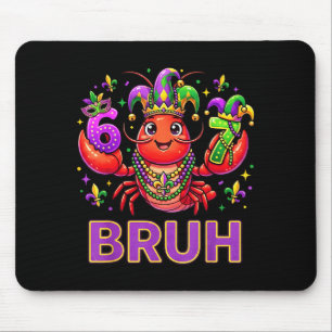 Bruh Mardi Gras Flusskrebs Lustiges Design Mousepad