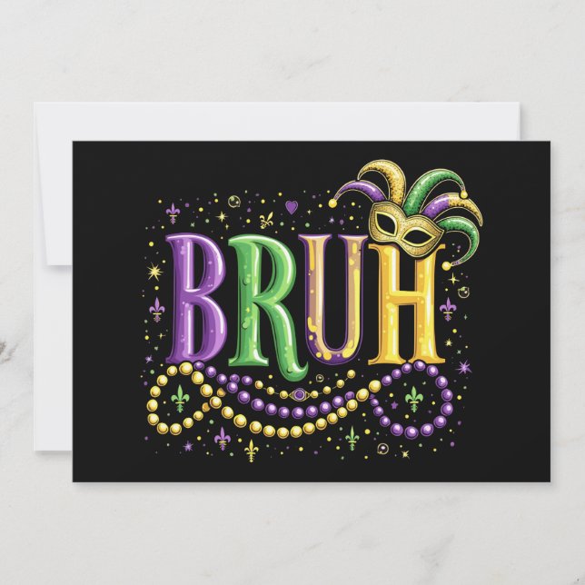 Bruh Mardi Gras - Funny und Festivals Einladung (Vorderseite)