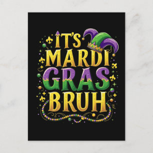 Bruh Mardi Gras – Lustiger und Festlicher Karneval Feiertagspostkarte