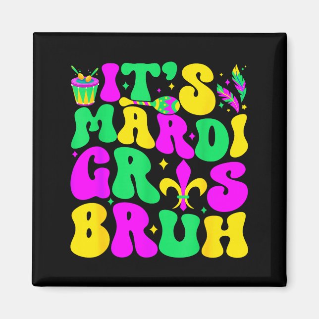 Bruh Mardi Gras Teens Boys Kids Mardi Gras _1  Magnet (Vorne)