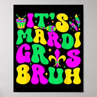 Bruh Mardi Gras Teens Boys Kids Mardi Gras _1  Poster