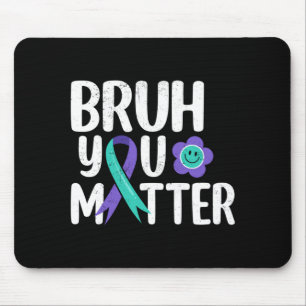 Bruh Matter Türkis Lila Band Selbstmordprävention Mousepad