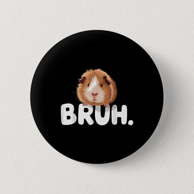 Bruh Meerschweinchen  Button (Vorderseite)