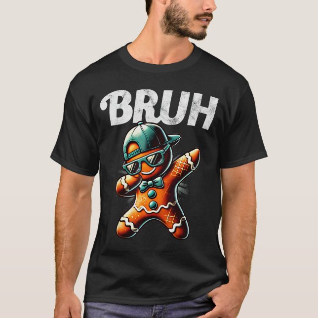 Bruh Meme Cool Gingerbread Dabbing Funny Christmas T-Shirt (Vorderseite)