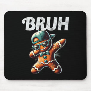 Bruh Meme Cool Gingerbread Dabbing Weihnachten Mousepad