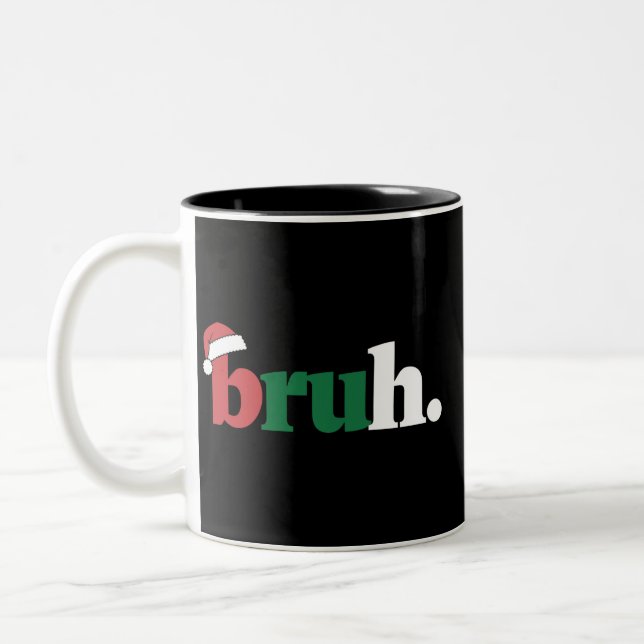 Bruh Meme Funny sagt Bro Weihnachten grüßen Zweifarbige Tasse (Links)