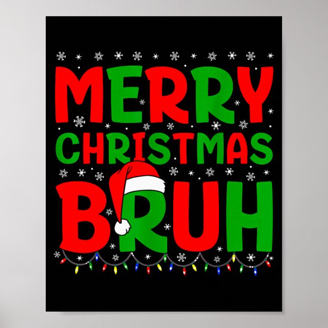 Bruh Meme Funny Saying Bro Greeting Teens Boys Men Poster (Vorne)