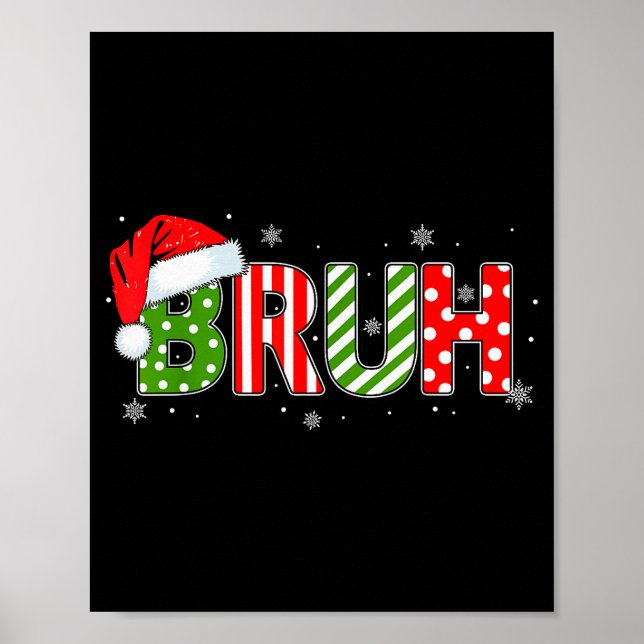 Bruh Meme Funny Saying Bro Greeting Teens Boys Men Poster (Vorne)