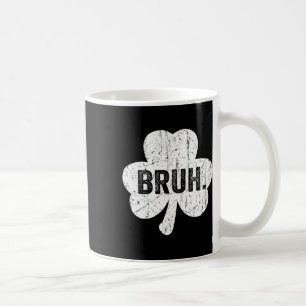Bruh Meme Funny Sprichwort Bro Greeting Teen Boy S Kaffeetasse