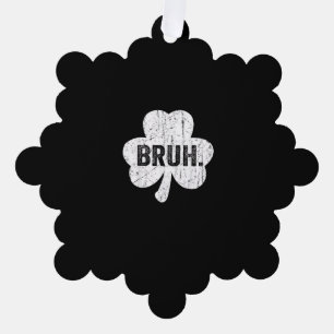 Bruh Meme Funny Sprichwort Bro Greeting Teen Boy S Ornament Karte