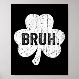 Bruh Meme Funny Sprichwort Bro Greeting Teen Boy S Poster