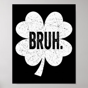 Bruh Meme Funny Sprichwort Bro Greeting Teen Boy S Poster