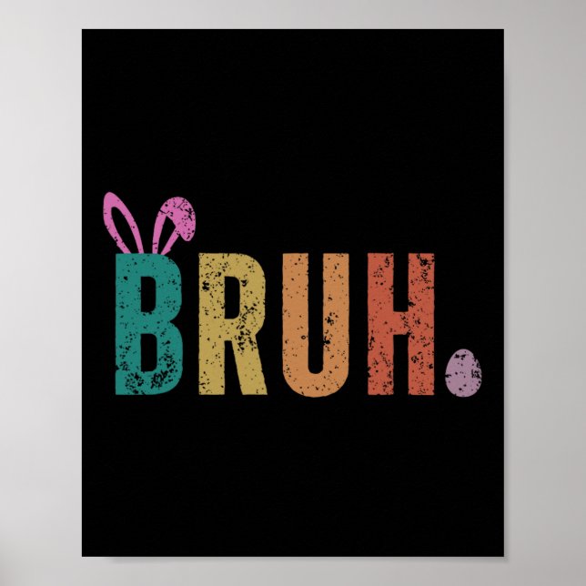Bruh Meme Funny Sprichwort Bro Greeting Teens Boys Poster (Vorne)