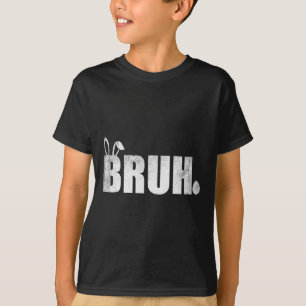 Bruh Meme Funny Sprichwort Bro Greeting Teens Boys T-Shirt