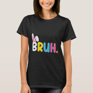 Bruh Meme Funny Sprichwort Bro Greeting Teens Boys T-Shirt