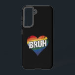 Bruh Meme Funny Sprichwort Bro Gruß Gay LGBT Pride Samsung Galaxy Hülle<br><div class="desc">Bruh Meme Funny Sprichwort Bro Gruß Gay LGBT Pride Monat</div>