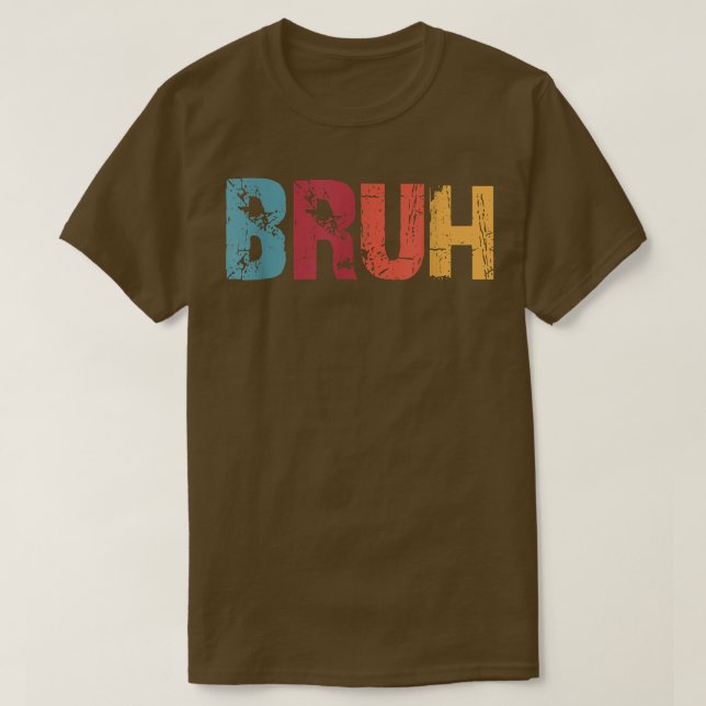 Bruh Meme Funny Sprichwort Brother Greeting Men Te T-Shirt (Design vorne)
