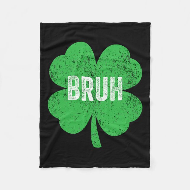 Bruh Meme Kleeblatt Funny St Patricks Day Teens Bo Fleecedecke (Vorderseite)