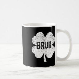Bruh Meme Kleeblatt Funny St Patricks Day Teens Bo Kaffeetasse
