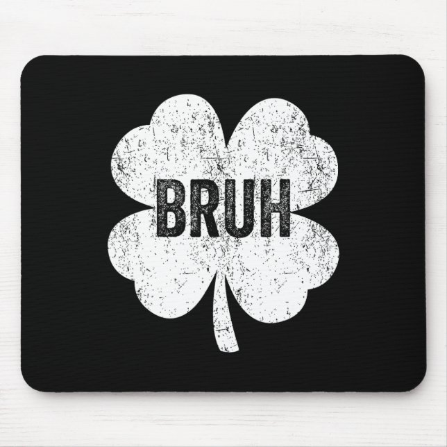 Bruh Meme Kleeblatt Funny St Patricks Day Teens Bo Mousepad (Vorne)