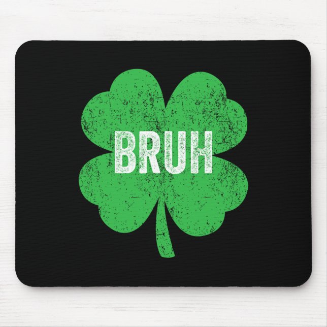 Bruh Meme Kleeblatt Funny St Patricks Day Teens Bo Mousepad (Vorne)