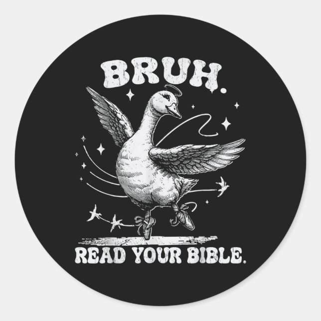 Bruh Meme Lies Your Bible God Funny Albern Goose Runder Aufkleber (Vorderseite)