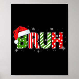 Bruh Meme Lustige Aussage Bro Begrüßung Teenager J Poster