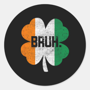 Bruh Meme Lustiger Spruch Bro Gruß Jungen St Patri Runder Aufkleber
