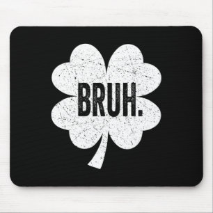 Bruh Meme Lustiger Spruch Bro Gruß Teenager Junge Mousepad
