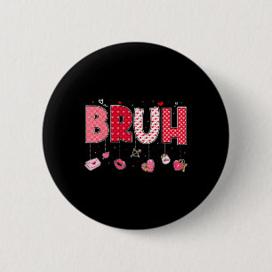 Bruh Meme Lustiger Spruch Bro Gruß Teenager Jungen Button