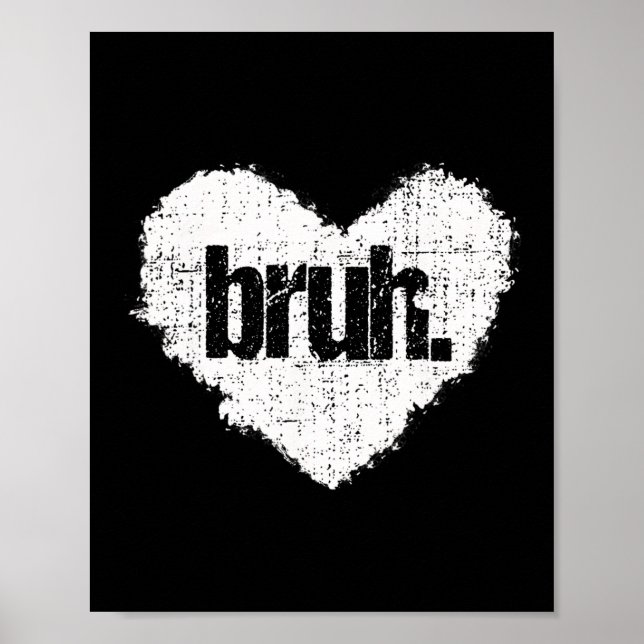Bruh Meme Lustiger Spruch Bro Gruß Teens Jungen Va Poster (Vorne)