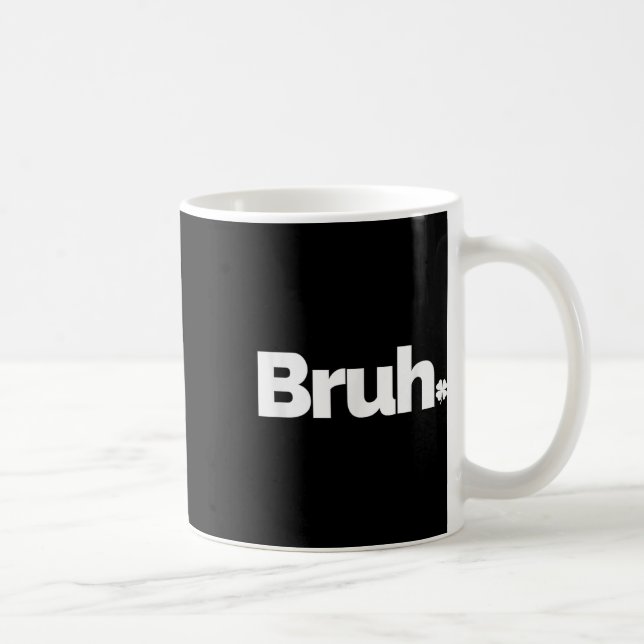 Bruh Meme Lustiger Spruch Bruder Retro St. Patrick Kaffeetasse (Rechts)