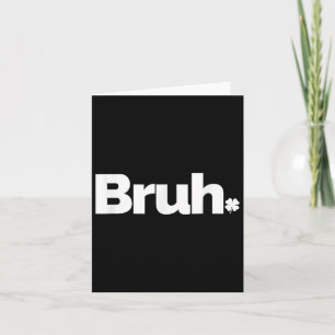 Bruh Meme Lustiger Spruch Bruder Retro St. Patrick Karte