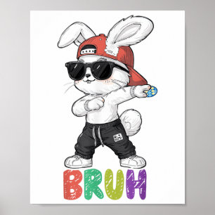 Bruh Meme Ostertag Dabbing Bunny Oster Bruh Boy Poster