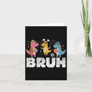 Bruh Meme Ostertag Funny Bunny Eggs T-rex Boys K Karte