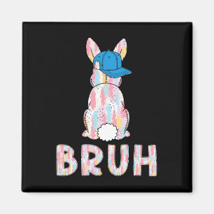 Bruh Meme Ostertag Funny Bunny Eggs Teens Boys K Magnet