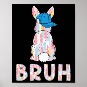 Bruh Meme Ostertag Funny Bunny Eggs Teens Boys K Poster
