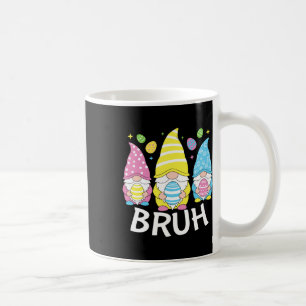 Bruh Meme Ostertag Sonnige Eier Gnomies Boys Kaffeetasse