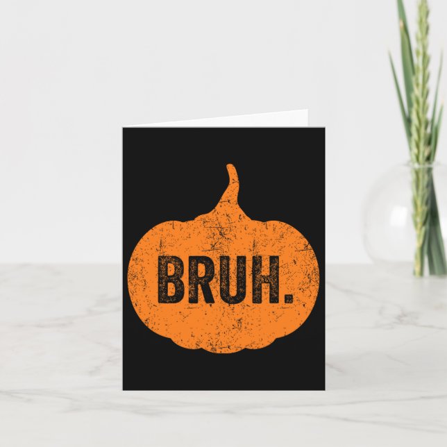 Bruh Meme Pumpkin Funny Halloween Teens Boys Kids Karte (Vorderseite)