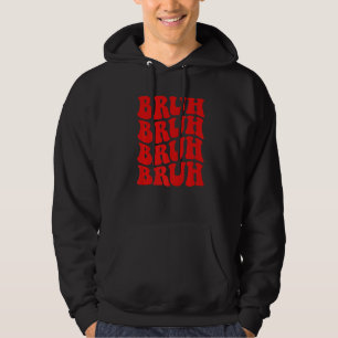 Bruh Meme Sarcastic Quotes for Boys Men Teens Hoodie