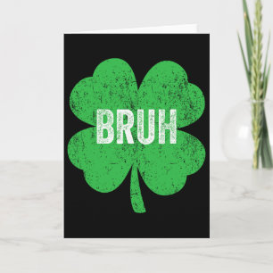 Bruh Meme Shamrock Lustiger St. Patrick's Day Teen Karte