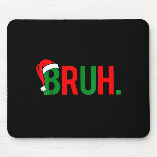 Bruh Meme Weihnachten  Mousepad (Vorne)