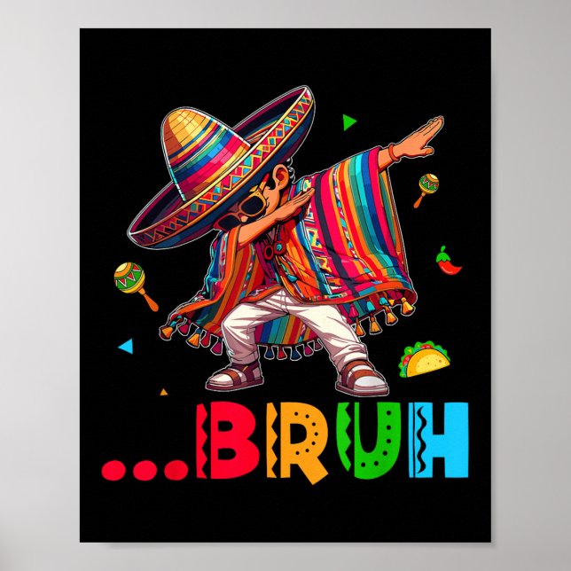 Bruh Mexican Boy Dabbing Poncho Cinco De Mayo Kids Poster (Vorne)
