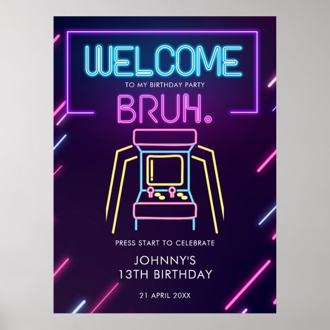 Bruh Neon Arcade Videospiele Geburtstag Begrüßungs Poster (Vorne)