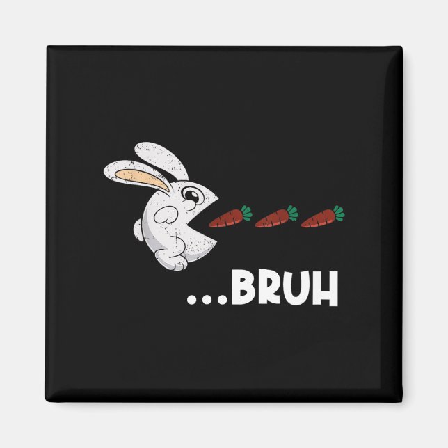 Bruh Oaster Bunny Eating Chocolate Carrots Rabbit Magnet (Vorne)